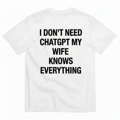 THE WIFE KNOWS EVERYTHING TEE (BACK PRINT)